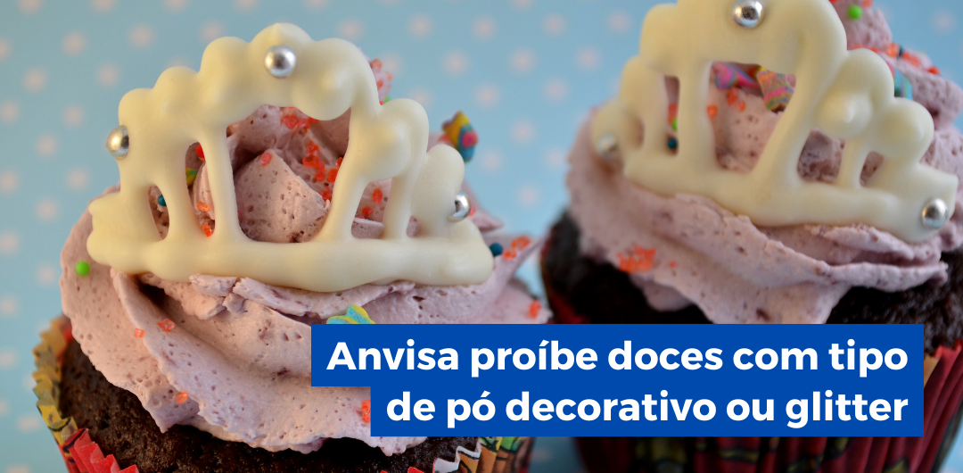 anvisa-proibe-doces-com-tipo-de-po-decorativo-ou-glitter